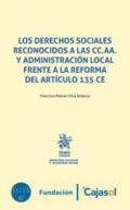 Los derechos sociales reconocidos a las CC.AA. y Administraci�n Local frente a la reforma del art�culo 135 CE