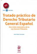 Tratado pr�ctico de Derecho tributario general espa�ol