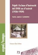 Pujalt i la base d'instrucci� del XVIII cos d'ex�rcit (1936-1939)