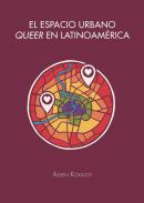 El espacio urbano queer en Latinoam�rica