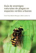 Gu�a de enemigos naturales de plagas en espacios verdes urbanos