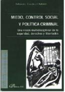 Miedo, control social y pol�tica criminal