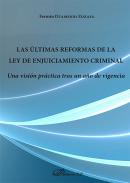 Las �ltimas reformas de la Ley de Enjuiciamiento Criminal