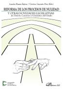 Reforma de los procesos de nulidad y otras novedades legislativas de Derecho can�nico y eclesi�stico del Estado