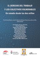 El derecho del trabajo y los colectivos vulnerables