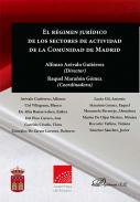 El r�gimen jur�dico de los sectores de la actividad de la Comunidad de Madrid