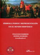 S�mbolo, poder y representaci�n en el Mundo Hisp�nico