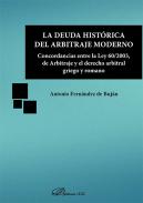 La deuda hist�rica del arbitraje moderno