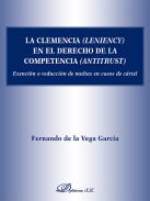 La clemencia (leniency) en el derecho de la competencia (antitrust)