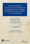 Estudio sistem�tico de la Ley 26/2015, de 28 de julio de modificaci�n del sistema de protecci�n a la infancia y a la adolescencia