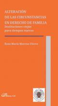 Alteraci�n de las circunstancias en derecho de familia