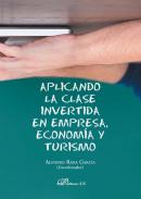 Aplicando la clase invertida en empresa, econom�a y turismo