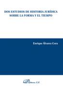 Dos estudios de historia jur�dica sobre la forma y el tiempo