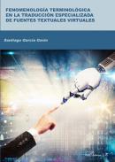 Fenomenolog�a terminol�gica en la traducci�n especializada de fuentes textuales virtuales