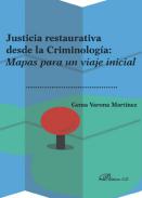Justicia restaurativa desde la criminolog�a