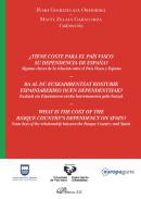 �Tiene coste para el Pa�s Vasco su dependencia de Espa�a?