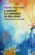 A unidade e harmon�a da realidade