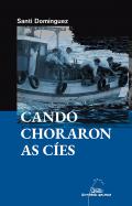 Cando choraron as C�es