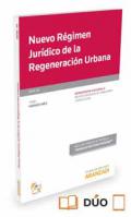 Nuevo r�gimen jur�dico de la regeneraci�n urbana