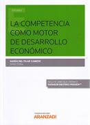 La competencia como motor de desarrollo econ�mico