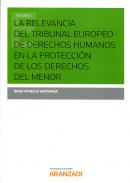 La relevancia del Tribunal Europeo de Derechos Humanos en la protecci�n de los derechos del menor