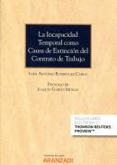 La incapacidad temporal como causa de extinci�n del contrato de trabajo