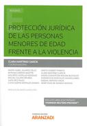 Protecci�n jur�dica de las personas menores de edad frente  a la violencia