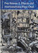 Diario del marionetista Pepe Otal