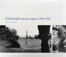 El Park G�ell i els seus or�gens, 1894-1926