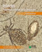 Insectos: peque�os colosos de la evoluci�n