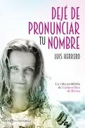 Dej� de pronunciar tu nombre