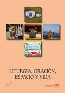 Liturgia, oraci�n, espacio y vida
