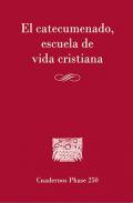 El catecumenado, escuela de vida cristiana
