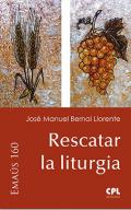 Rescatar la liturgia