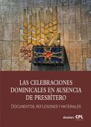 Las celebraciones dominicales en ausencia de presb�tero