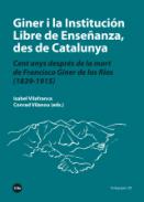 Giner i la Instituci�n Libre de Ense�anza, des de Catalunya