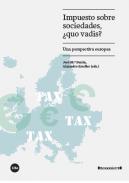 Impuesto sobre sociedades, �quo vadis?