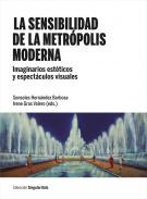 La sensibilidad de la metr�polis moderna