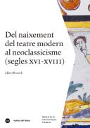 Del naixement del teatre modern al neoclassicisme (segles XVI-XVIII)