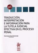 Traducci�n, interpretaci�n e informaci�n para la tutela judicial efectiva en el proceso penal