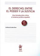 El Derecho, entre el poder y la justicia