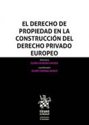 El derecho de propiedad en la construcci�n del Derecho privado europeo