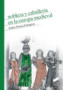 Nobleza y caballer�a en la Europa Medieval