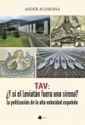 TAV: �y si el leviat�n fuera una sirena?