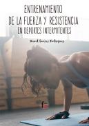 Entrenamiento de la fuerza y la resistencia en deportes intermitentes