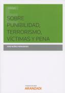Sobre punibilidad, terrorismo, v�ctimas y pena