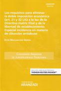 Los requisitos para eliminar la doble imposici�n econ�mica (art. 21 y 32 LIS) a la luz de la Directiva matriz filial y de la Libertad de establecimiento