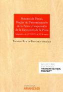 Sistema de penas, reglas de determinaci�n  de la pena y suspensi�n de la ejecuci�n de la pena
