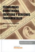 Tecnolog�as biom�tricas, identidad y derechos fundamentales