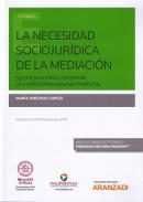 La necesidad sociojur�dica de la mediaci�n